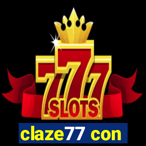 claze77 con